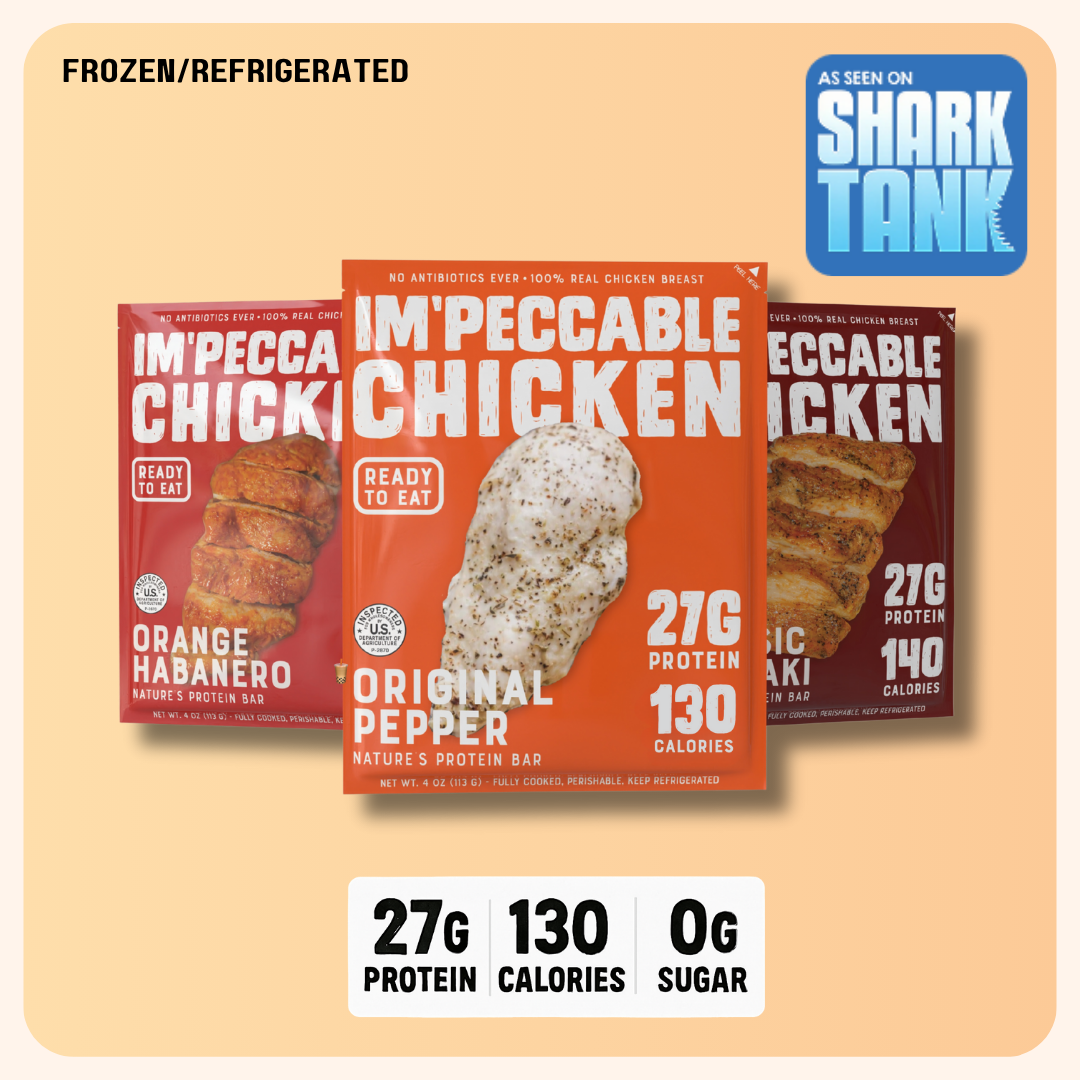Im'peccable Chicken assorted chicken breasts: Original Pepper, Orange Habanero, Teriyaki — 27g protein, 130-140 cal, 0g sugar.